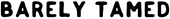 Barely Tamed logo